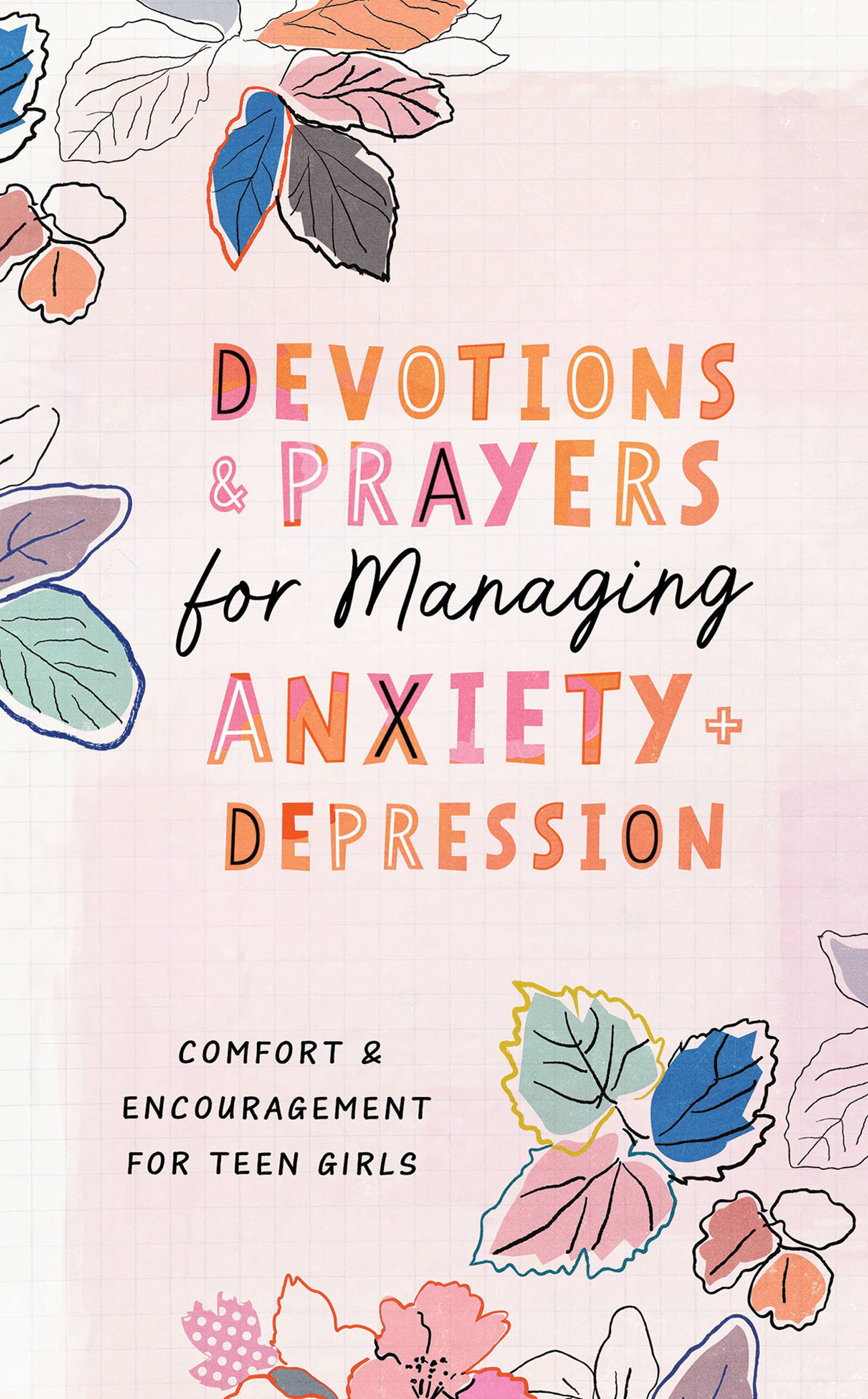 Devotions & Prayers for Managing Anxiety & Depression for Teen Girls